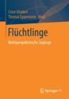 Image for Fluchtlinge : Multiperspektivische Zugange