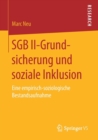 Image for SGB II-Grundsicherung und soziale Inklusion : Eine empirisch-soziologische Bestandsaufnahme