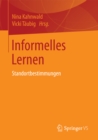 Image for Informelles Lernen: Standortbestimmungen