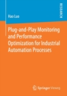 Image for Plug-and-Play Monitoring and Performance Optimization for Industrial Automation Processes