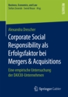 Image for Corporate Social Responsibility als Erfolgsfaktor bei Mergers &amp; Acquisitions: Eine empirische Untersuchung der DAX30-Unternehmen