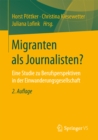 Image for Migranten als Journalisten?: Eine Studie zu Berufsperspektiven in der Einwanderungsgesellschaft