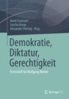 Image for Demokratie, Diktatur, Gerechtigkeit: Festschrift fur Wolfgang Merkel