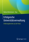 Image for Erfolgreiche Universitatsverwaltung: Erfahrungsberichte aus der Praxis