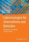 Image for Cyberstrategien fur Unternehmen und Behorden : Maßnahmen zur Erhohung der Cyberresilienz