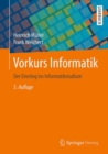 Image for Vorkurs Informatik : Der Einstieg ins Informatikstudium