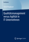 Image for Qualitatsmanagement versus Agilitat in IT-Unternehmen