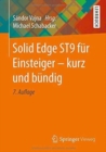 Image for Solid Edge ST9 fur Einsteiger - kurz und bundig