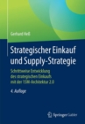 Image for Strategischer Einkauf und Supply-Strategie : Schrittweise Entwicklung des strategischen Einkaufs mit der 15M-Architektur 2.0