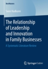 Image for The Relationship of Leadership and Innovation in Family Businesses