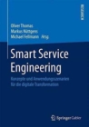 Image for Smart Service Engineering : Konzepte und Anwendungsszenarien fur die digitale Transformation