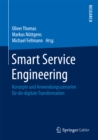 Image for Smart Service Engineering: Konzepte und Anwendungsszenarien fur die digitale Transformation