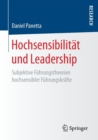 Image for Hochsensibilitat und Leadership : Subjektive Fuhrungstheorien hochsensibler Fuhrungskrafte