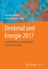 Image for Denkmal und Energie 2017: Energieeffizienz, Nachhaltigkeit und Nutzerkomfort