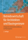 Image for Betriebswirtschaft fur Architekten und Bauingenieure: Erfolgreiche Unternehmensfuhrung im Planungsburo