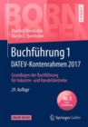 Image for Buchfuhrung 1 DATEV-Kontenrahmen 2017 : Grundlagen der Buchfuhrung fur Industrie- und Handelsbetriebe