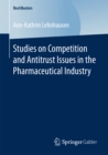 Image for Studies on Competition and Antitrust Issues in the Pharmaceutical Industry