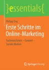 Image for Erste Schritte im Online-Marketing : Suchmaschinen – Content – Soziale Medien