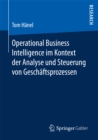Image for Operational Business Intelligence im Kontext der Analyse und Steuerung von Geschaftsprozessen
