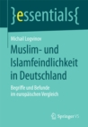 Image for Muslim- und Islamfeindlichkeit in Deutschland: Begriffe und Befunde im europaischen Vergleich