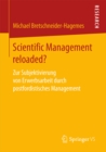 Image for Scientific Management reloaded?: Zur Subjektivierung von Erwerbsarbeit durch postfordistisches Management