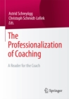 Image for Professionalization of Coaching: A Reader for the Coach