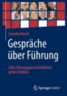 Image for Gespräche Über Führung: Zehn Führungspersönlichkeiten Geben Einblick