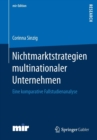 Image for Nichtmarktstrategien multinationaler Unternehmen : Eine komparative Fallstudienanalyse