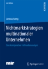 Image for Nichtmarktstrategien multinationaler Unternehmen: Eine komparative Fallstudienanalyse