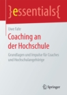 Image for Coaching an der Hochschule: Grundlagen und Impulse fur Coaches und Hochschulangehorige