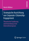Image for Strategische Ausrichtung von Corporate-Citizenship-Engagement : Theoretische Fundierung und Anwendung in der Unternehmenspraxis