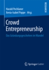 Image for Crowd Entrepreneurship: Das Grundungsgeschehen im Wandel