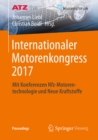 Image for Internationaler Motorenkongress 2017: Mit Konferenzen Nfz-Motorentechnologie und Neue Kraftstoffe