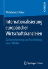 Image for Internationalisierung europaischer Wirtschaftskanzleien : Zur Identifizierung und Erschließung neuer Markte