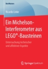 Image for Ein Michelson-Interferometer aus LEGO®-Bausteinen : Untersuchung technischer und affektiver Aspekte