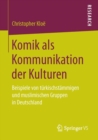 Image for Komik als Kommunikation der Kulturen : Beispiele von turkischstammigen und muslimischen Gruppen in Deutschland