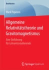 Image for Allgemeine Relativitatstheorie und Gravitomagnetismus: Eine Einfuhrung fur Lehramtsstudierende