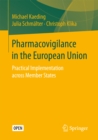 Image for Pharmacovigilance in the European Union: Practical Implementation across Member States
