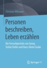 Image for Personen beschreiben, Leben erzahlen : Die Fernsehportrats von Georg Stefan Troller und Hans-Dieter Grabe