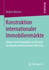 Image for Konstruktion internationaler Immobilienmarkte: Akteure und Geographien am Beispiel des Buroimmobilienmarktes Warschau