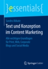 Image for Text und Konzeption im Content Marketing: Alle wichtigen Grundlagen fur Print, Web, Corporate Blogs und Social Media