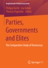 Image for Parties, governments and elites: the comparative study of democracy