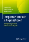 Image for Compliance-Kontrolle in Organisationen: Soziologische, juristische und okonomische Aspekte