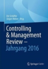 Image for Controlling &amp; Management Review - Jahrgang 2016