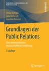 Image for Grundlagen der Public Relations : Eine kommunikationswissenschaftliche Einfuhrung