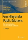 Image for Grundlagen Der Public Relations: Eine Kommunikationswissenschaftliche Einfuhrung