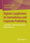 Image for Digitale Langformen im Journalismus und Corporate Publishing