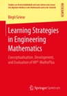Image for Learning Strategies in Engineering Mathematics: Conceptualisation, Development, and Evaluation of MP2-MathePlus