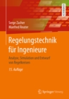 Image for Regelungstechnik Fur Ingenieure: Analyse, Simulation Und Entwurf Von Regelkreisen