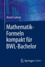 Image for Mathematik-Formeln kompakt fur BWL-Bachelor
